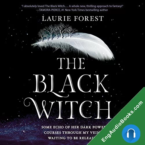 The Black Witch (The Black Witch Chronicles #1) by Laurie Forest audiobook listen for free