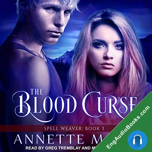 The Blood Curse (Spell Weaver #3) by Annette Marie audiobook listen for free