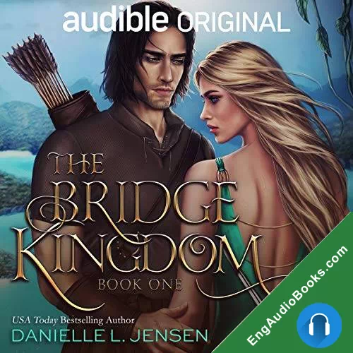 The Bridge Kingdom by Danielle L. Jensen audiobook listen for free