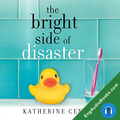 The Bright Side Of Disaster by Katherine Center audiobook listen for free