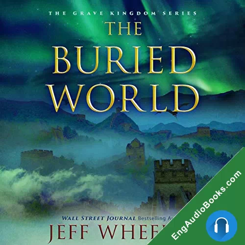 The Buried World (The Grave Kingdom #2) by Jeff Wheeler audiobook listen for free