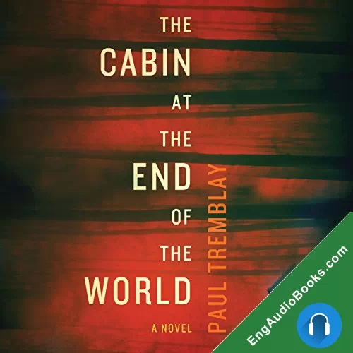 The Cabin at the End of the World by Paul Tremblay audiobook listen for free