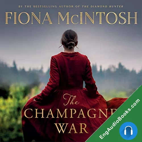 The Champagne War by Fiona McIntosh audiobook listen for free