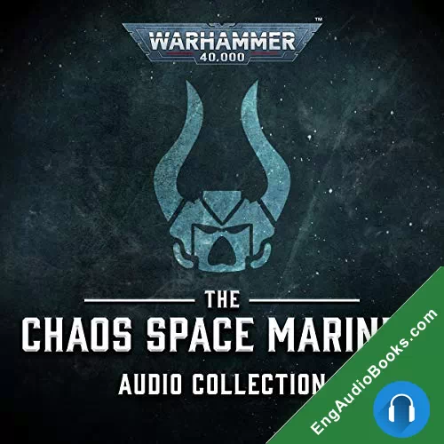 The Chaos Space Marines Audio Collection by Aaron Dembski-Bowden audiobook listen for free