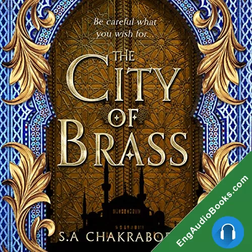 The City of Brass (The Daevabad Trilogy #1) by S. A. Chakraborty audiobook listen for free