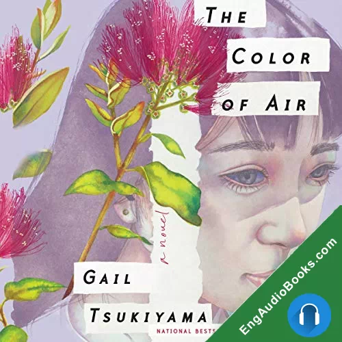 The Color of Air by Gail Tsukiyama audiobook listen for free