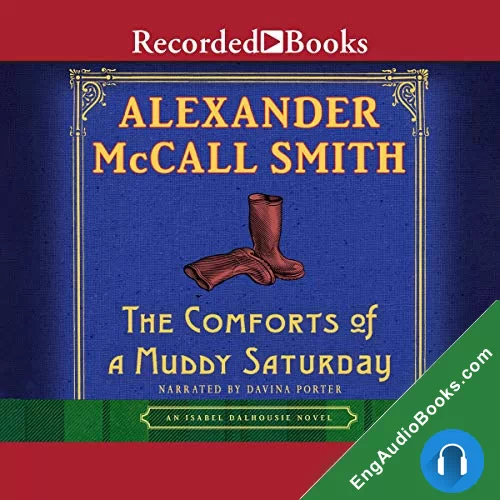 The Comforts of a Muddy Saturday by Alexander McCall Smith audiobook listen for free