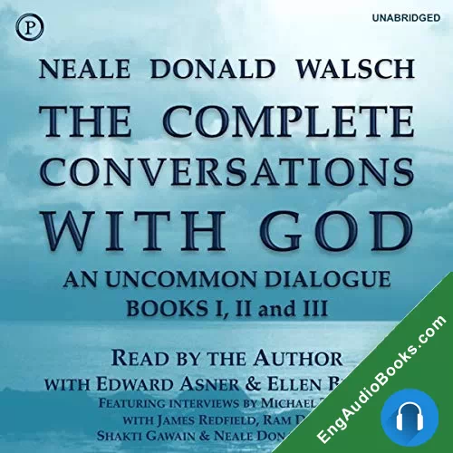 The Complete Conversations with God by Neale Donald Walsch audiobook listen for free