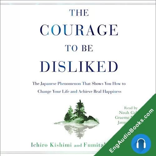 The Courage to Be Disliked by Fumitake Koga audiobook listen for free