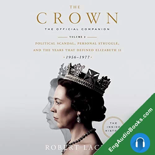 The Crown by Robert Lacey audiobook listen for free