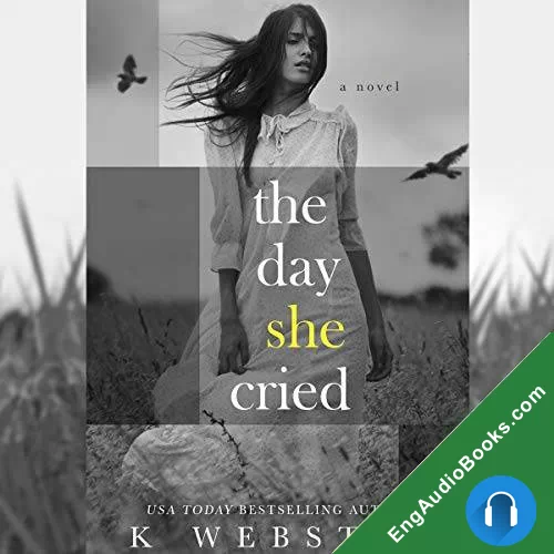 The Day She Cried by K Webster audiobook listen for free