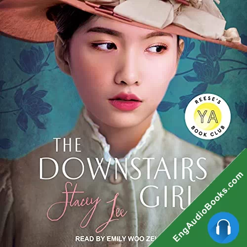 The Downstairs Girl by Stacey Lee audiobook listen for free