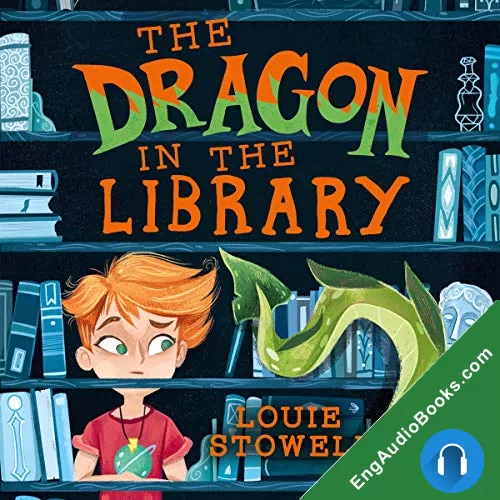 The Dragon in the Library (Kit the Wizard #1) by Louie Stowell audiobook listen for free