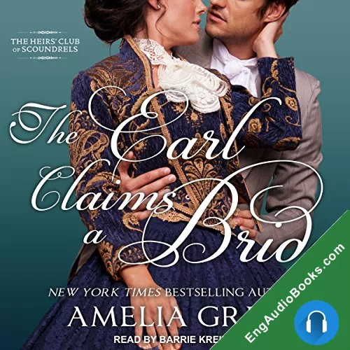 The Earl Claims a Bride (The Heirs’ Club of Scoundrels #2) by Amelia Grey audiobook listen for free