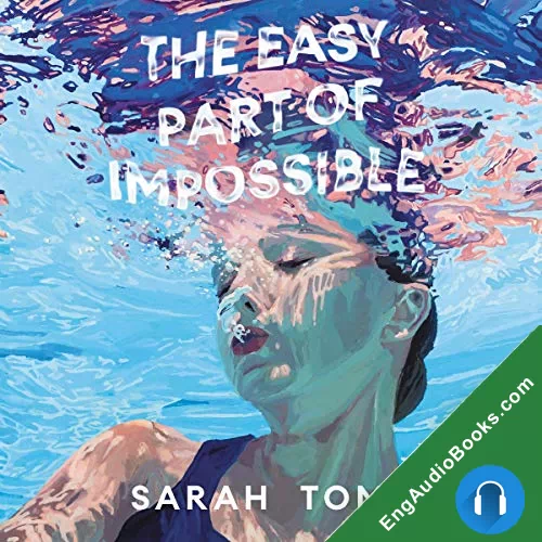 The Easy Part of Impossible by Sarah Tomp audiobook listen for free