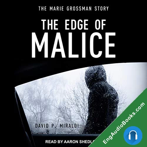 The Edge of Malice: The Marie Grossman Story by David P. Miraldi audiobook listen for free