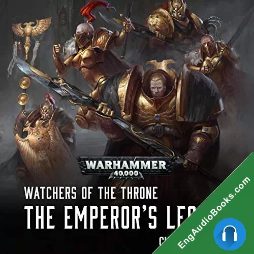 The Emperor’s Legion (Watchers of the Throne #1) by Chris Wraight audiobook listen for free