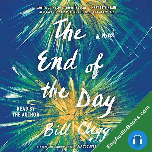 The End of the Day by Bill Clegg audiobook listen for free