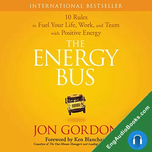 The Energy Bus by Jon Gordon audiobook listen for free