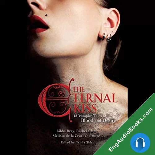 The Eternal Kiss: 13 Vampire Tales of Blood and Desire by Dina James audiobook listen for free