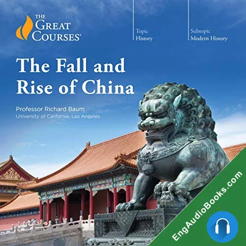 The Fall and Rise of China by Richard Baum audiobook listen for free