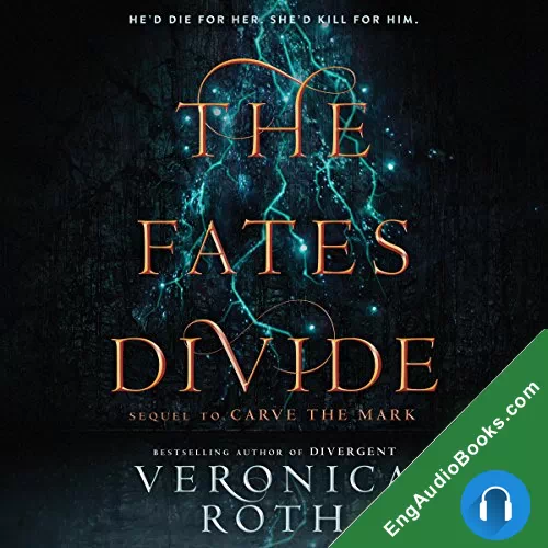 The Fates Divide (Carve the Mark #2) by Veronica Roth audiobook listen for free