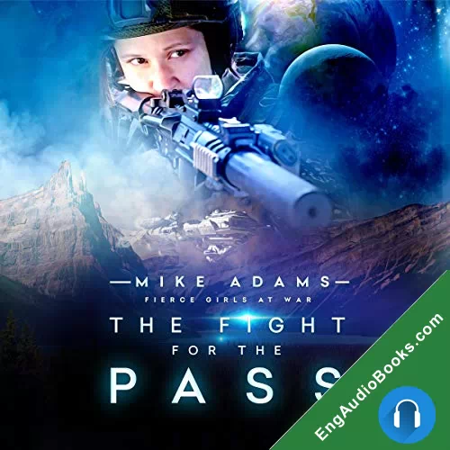 The Fight For The Pass (Fierce Girls at War #6) by MIke Adams audiobook listen for free