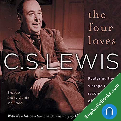 The Four Loves by C. S. Lewis audiobook listen for free