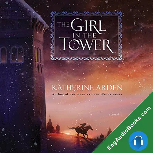 The Girl in the Tower by Katherine Arden audiobook listen for free