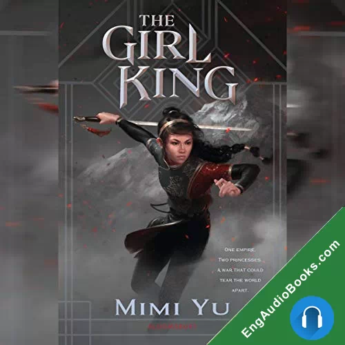 The Girl King (The Girl King #1) by Mimi Yu audiobook listen for free