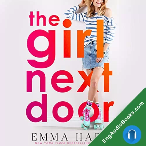 The Girl Next Door (The Girl Next Door #1) by Emma Hart audiobook listen for free