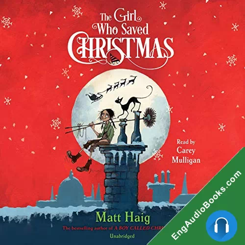 The Girl Who Saved Christmas (Christmas #2) by Matt Haig audiobook listen for free