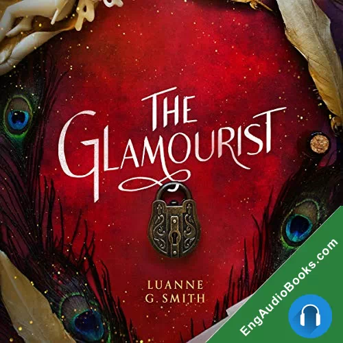 The Glamourist (The Vine Witch #2) by Luanne G. Smith audiobook listen for free