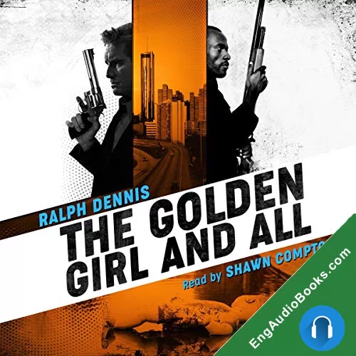 The Golden Girl and All (Hardman #3) by Ralph Dennis audiobook listen for free