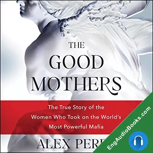 The Good Mothers by Alex Perry audiobook listen for free