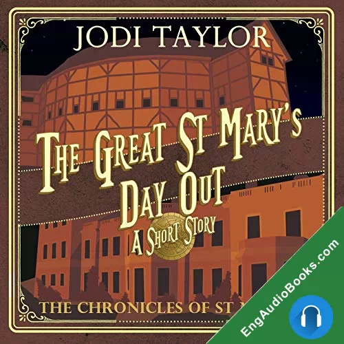 The Great St. Mary’s Day Out (The Chronicles of St Mary’s #7.5) by Jodi Taylor audiobook listen for free