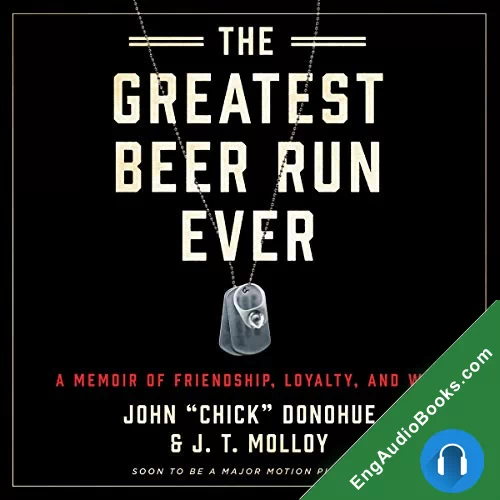 The Greatest Beer Run Ever by John 