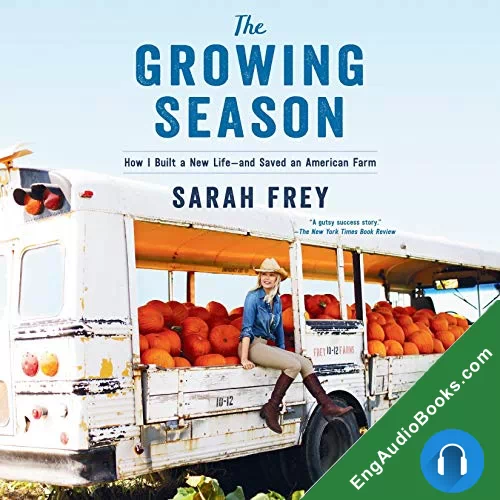 The Growing Season by Sarah Frey audiobook listen for free