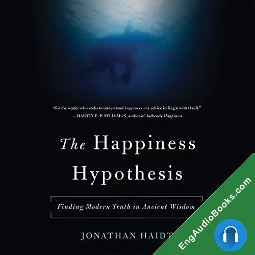 The Happiness Hypothesis by Jonathan Haidt audiobook listen for free