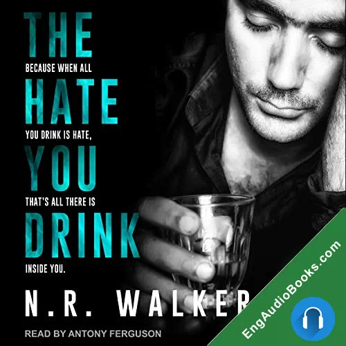 The Hate You Drink by N.R. Walker audiobook listen for free