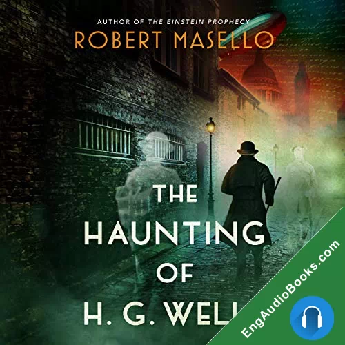 The Haunting of H. G. Wells by Robert Masello audiobook listen for free