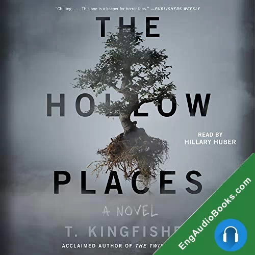 The Hollow Places by T. Kingfisher audiobook listen for free