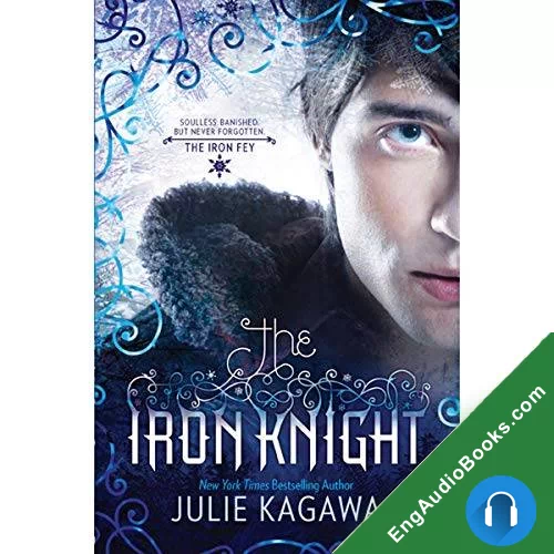 The Iron Knight (The Iron Fey #4) by Julie Kagawa audiobook listen for free