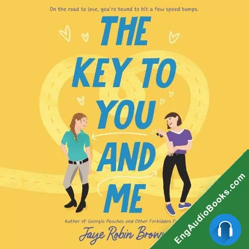 The Key to You and Me by Jaye Robin Brown audiobook listen for free