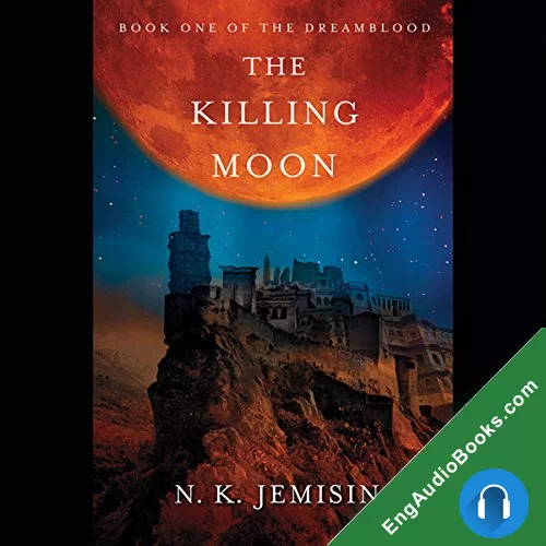 The Killing Moon (Dreamblood #1) by N. K. Jemisin audiobook listen for free