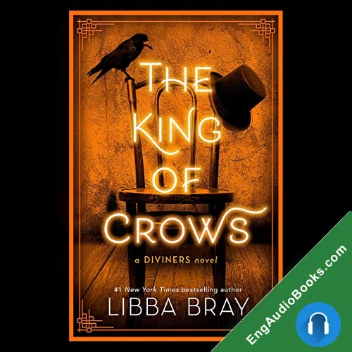 The King of Crows (The Diviners #4) by Libba Bray audiobook listen for free