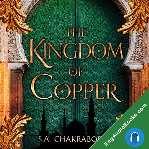 The Kingdom of Copper (The Daevabad Trilogy #2) by S. A. Chakraborty audiobook listen for free