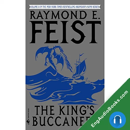 The King’s Buccaneer (Krondor’s Sons #2) by Raymond E. Feist audiobook listen for free