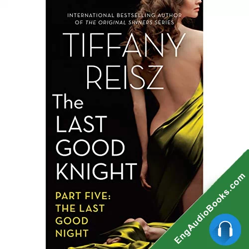 The Last Good Night (The Last Good Knight #5) by Tiffany Reisz audiobook listen for free