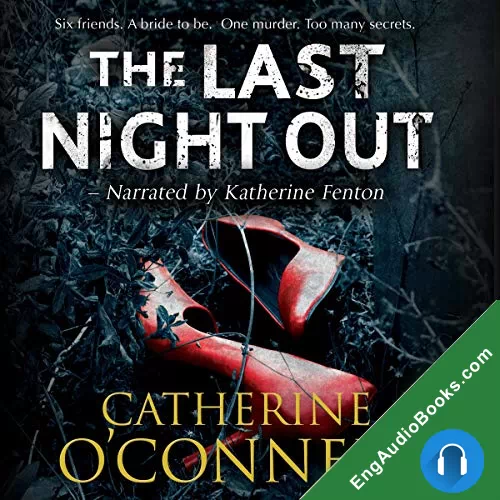 The Last Night Out by Catherine O'Connell audiobook listen for free